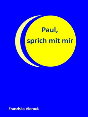 cover image of Paul, sprich mit mir